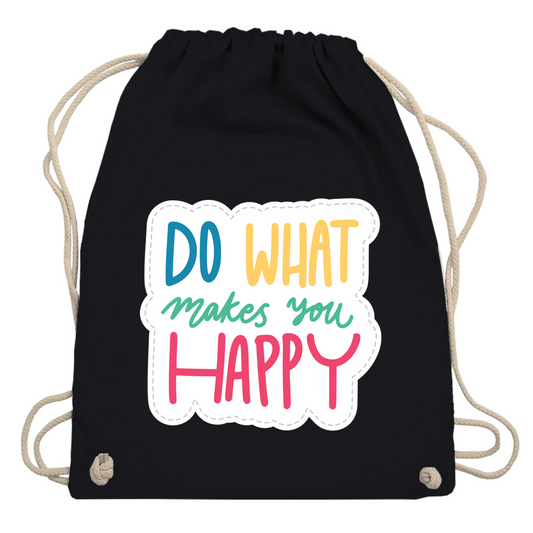 Turnbeutel "Do what makes you Happy"