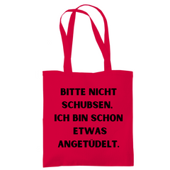 Tragetasche "Bitte nicht schubsen" - Grafikmagie