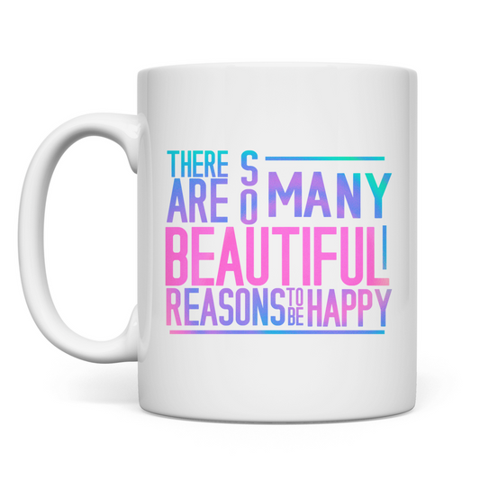Tasse "So many reasons to be happy" - Grafikmagie