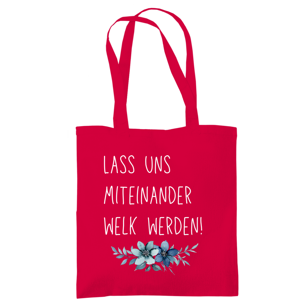 Tragetasche "lass uns miteinander Welk werden" - Grafikmagie