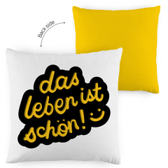 Kopfkissen zweifarbig "das Leben ist schön" - Grafikmagie
