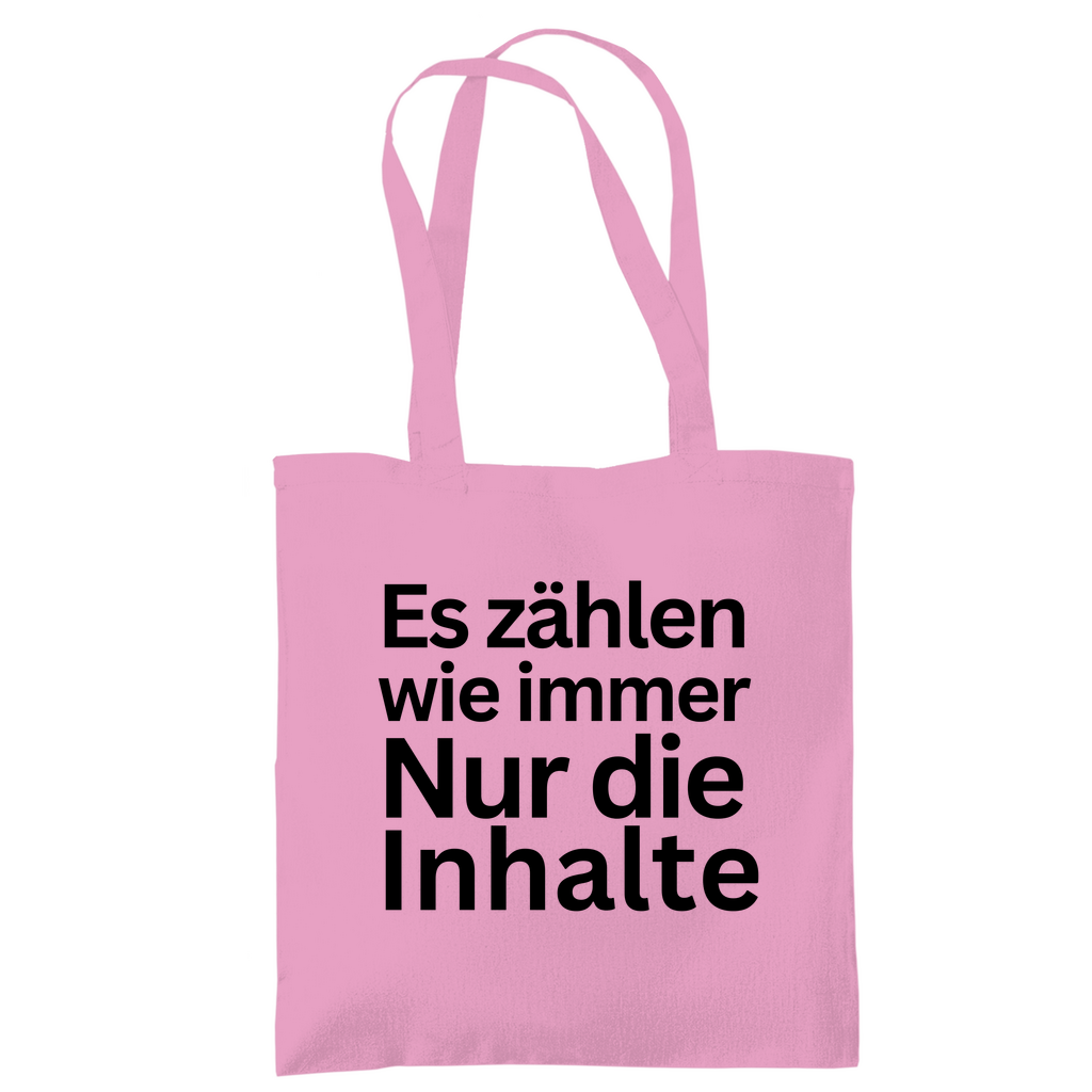 Tragetasche "Es zählen wie immer nur die Inhalte" - Grafikmagie