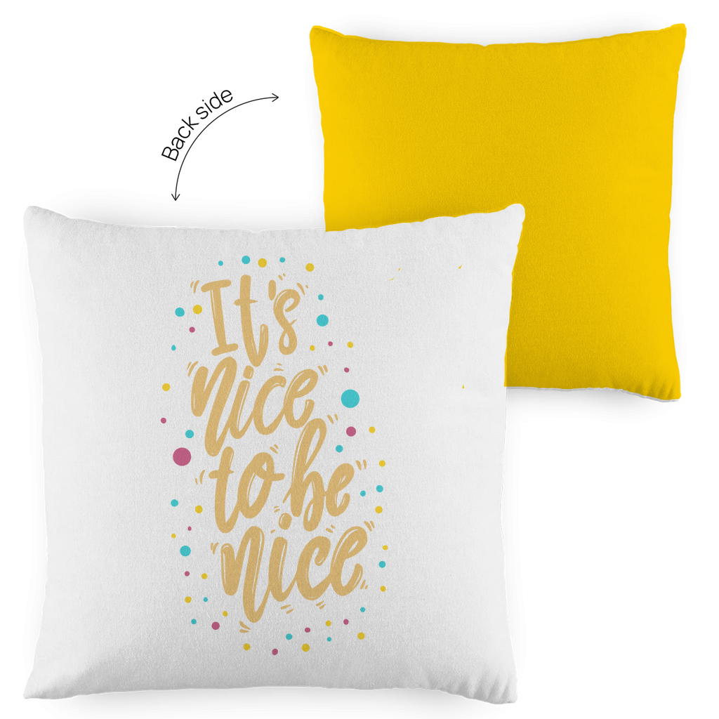 Kopfkissen zweifarbig "It's nice to be nice" - Grafikmagie