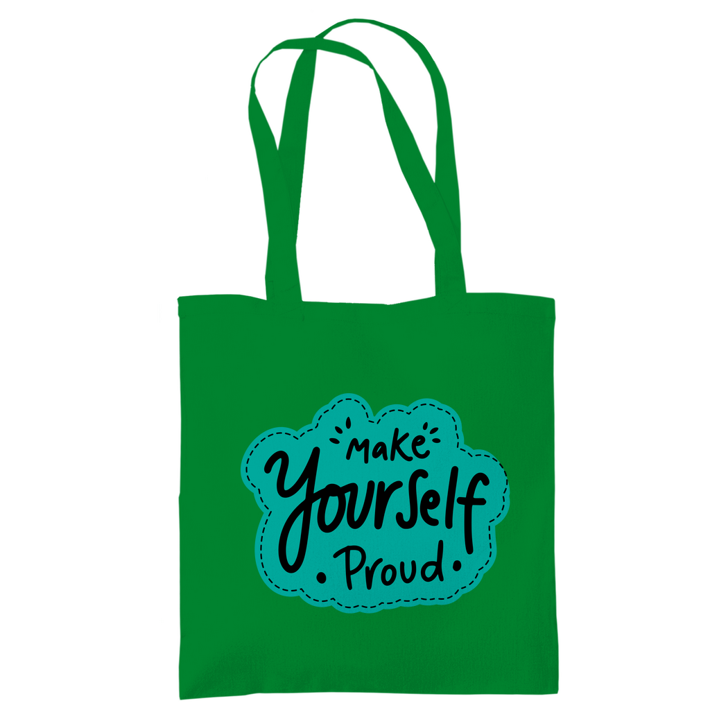 Tragetasche "Make youself proud"