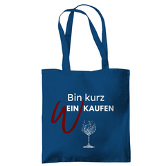 Tragetasche "Bin kurz Weinkaufen" - Grafikmagie