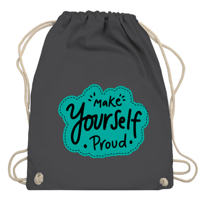 Turnbeutel "Make youself proud"