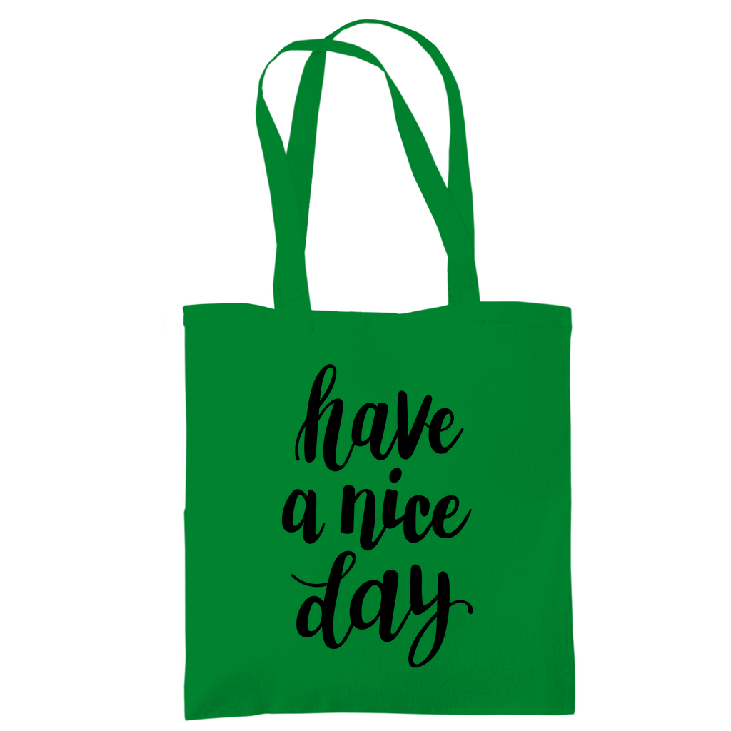 Tragetasche "Have a nice day" - Grafikmagie