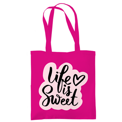 Tragetasche "Life is sweet"