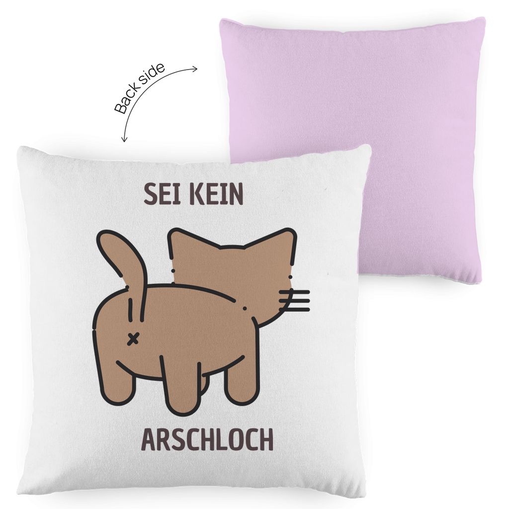 Kopfkissen zweifarbig "Sei kein Arschloch" - Grafikmagie