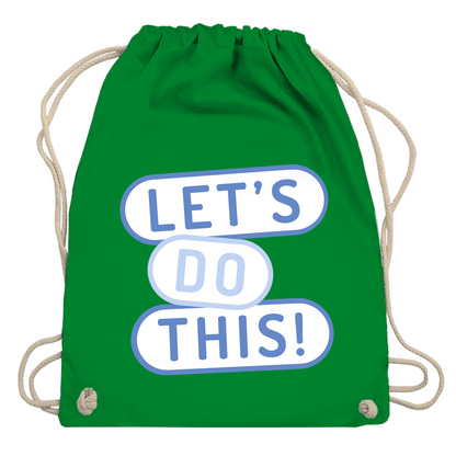 Turnbeutel "Lets do this"