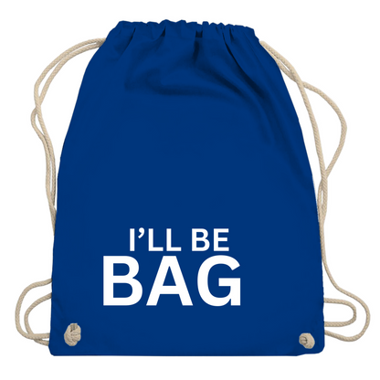 Turnbeutel "Ill be bag"