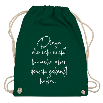Turnbeutel "Dinge die ich nicht brauche"