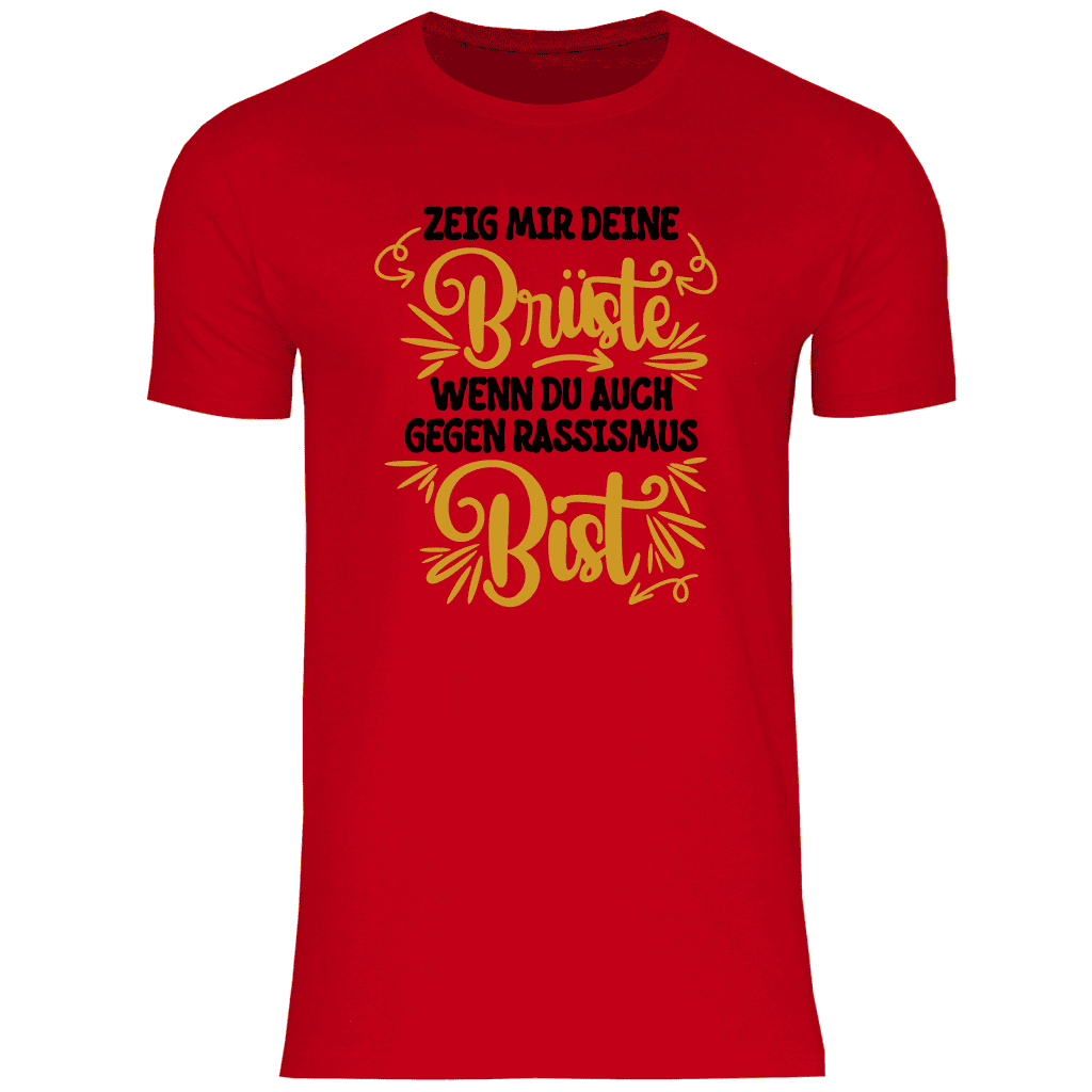 Herren T-Shirt "Zeig mir deine Brüste wenn..."