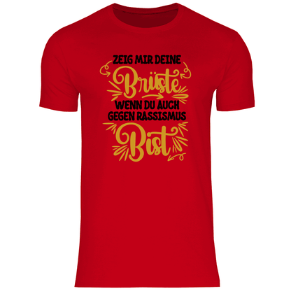 Herren T-Shirt "Zeig mir deine Brüste wenn..."
