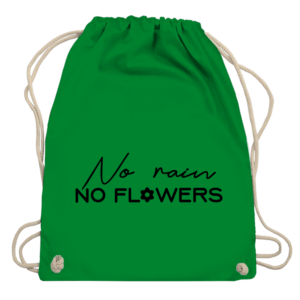 Turnbeutel "No rain no flowers"
