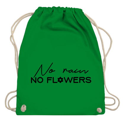 Turnbeutel "No rain no flowers"