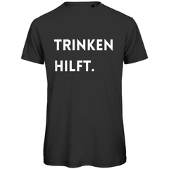 Herren T-Shirt "Trinken hilft" - Grafikmagie
