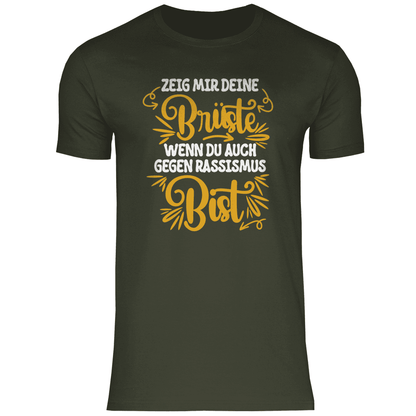Herren T-Shirt "Zeig mir deine Brüste wenn..."