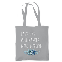 Tragetasche "lass uns miteinander Welk werden" - Grafikmagie
