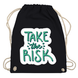 Turnbeutel "Take the risk"