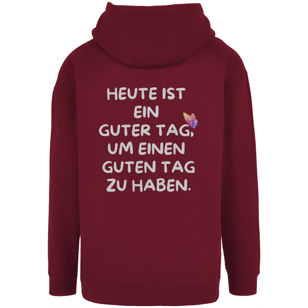 Unisex Oversize Hoodie "Heute ist ein guter Tag..."