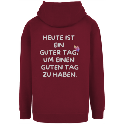 Unisex Oversize Hoodie "Heute ist ein guter Tag..."