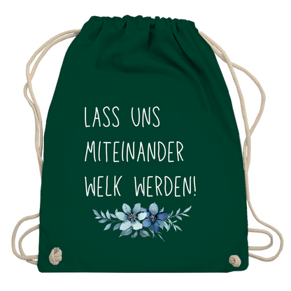 Turnbeutel "lass uns miteinander Welk werden"
