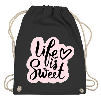 Turnbeutel "Life is sweet"