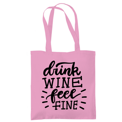 Tragetasche "Drink wine feel fine" - Grafikmagie