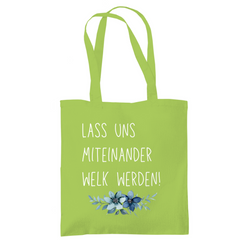 Tragetasche "lass uns miteinander Welk werden" - Grafikmagie
