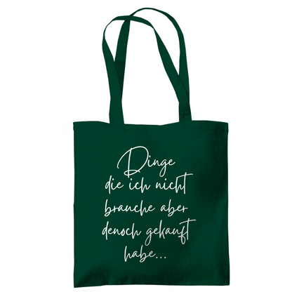 Tragetasche "Dinge die ich nicht brauche" - Grafikmagie