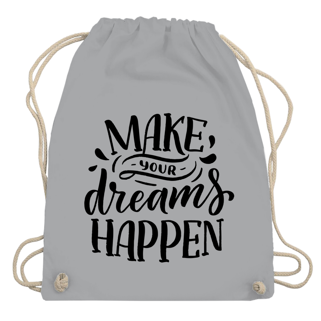 Turnbeutel "Make your dreams happen"