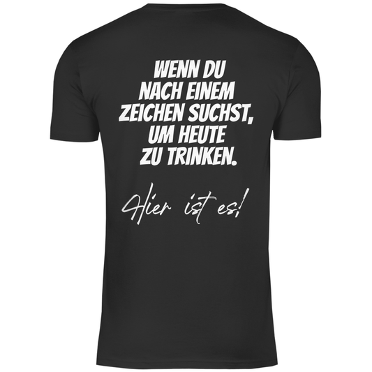 Herren T-Shirt "Wenn du nach einem zeichen suchst..." - Grafikmagie