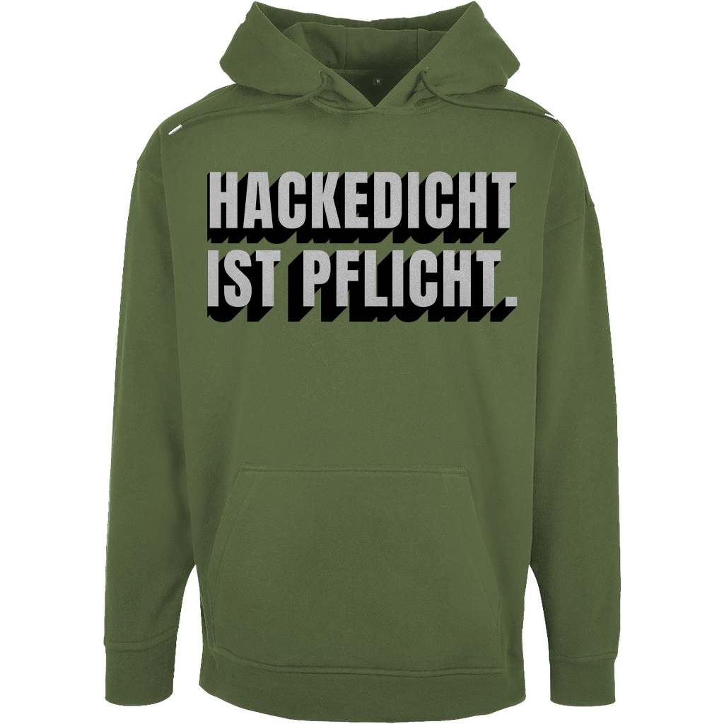 Unisex Oversize Hoodie "Hackedicht ist pflicht"