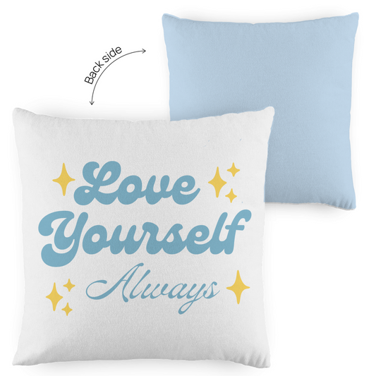 Kopfkissen zweifarbig "Love yourself Always" - Grafikmagie