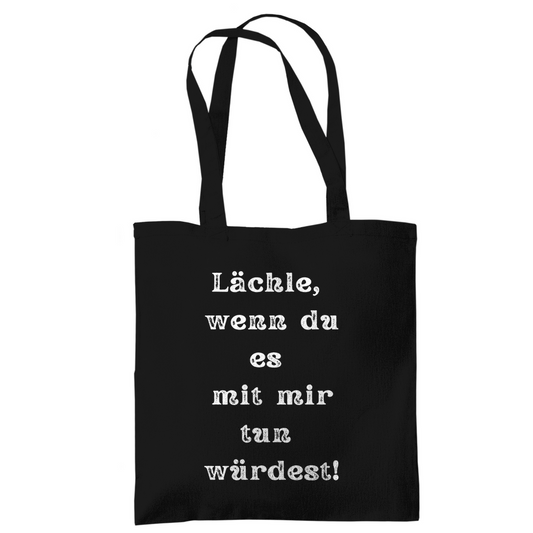 Tragetasche "Lächle wenn du mit" - Grafikmagie