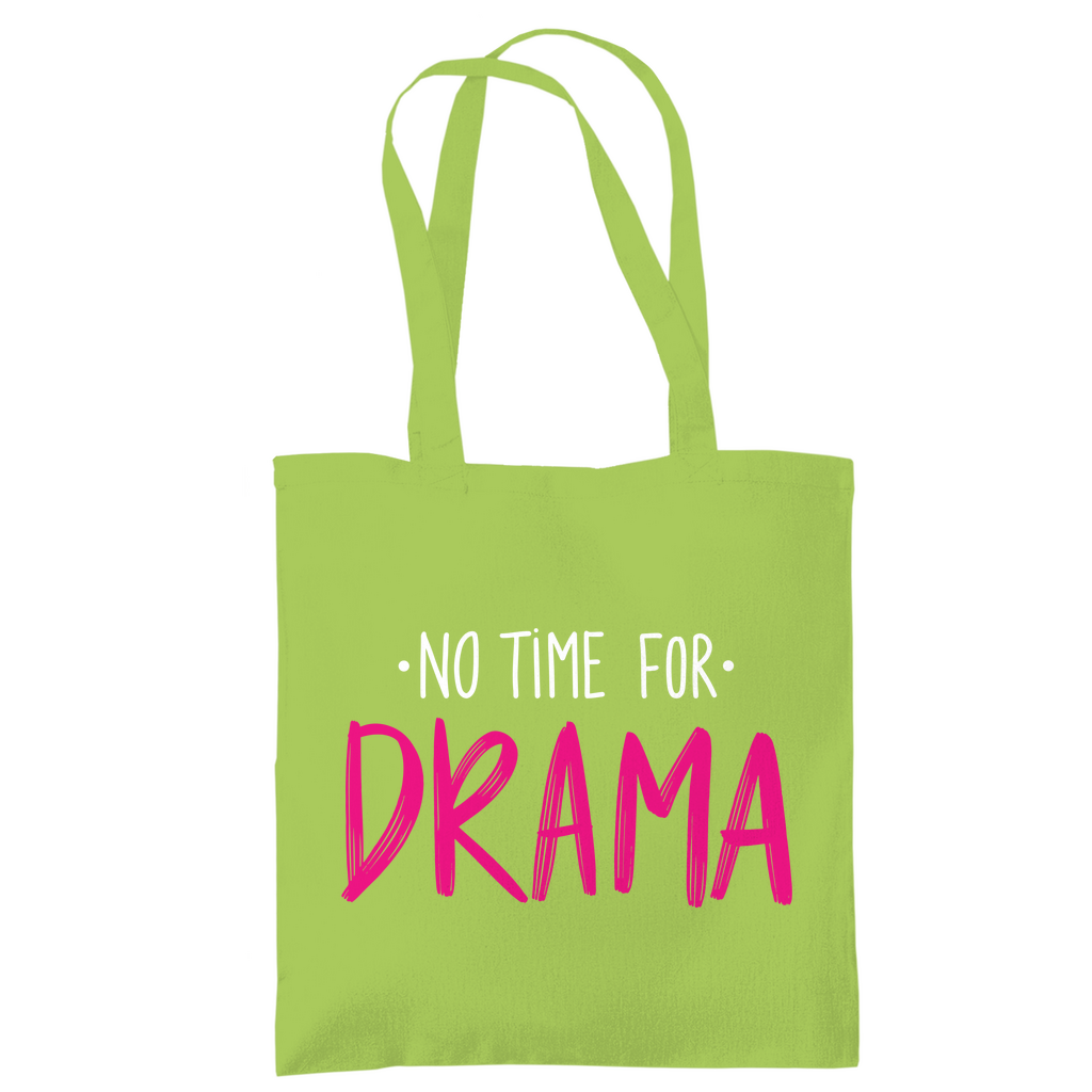 Tragetasche "No Time for Drama"