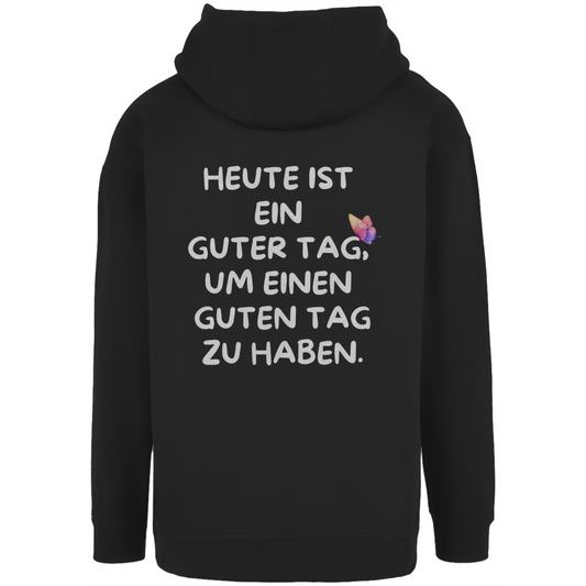 Unisex Oversize Hoodie "Heute ist ein guter Tag..."