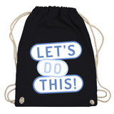 Turnbeutel "Lets do this"