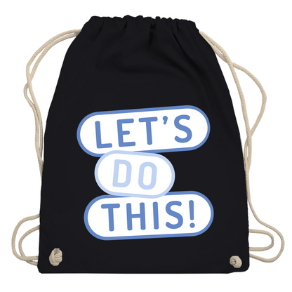 Turnbeutel "Lets do this"
