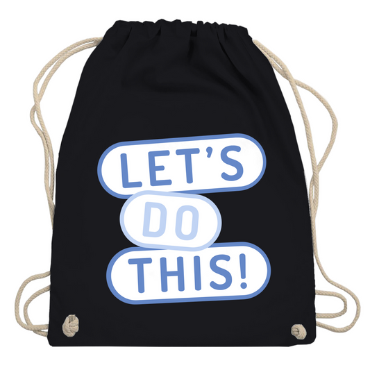 Turnbeutel "Lets do this"