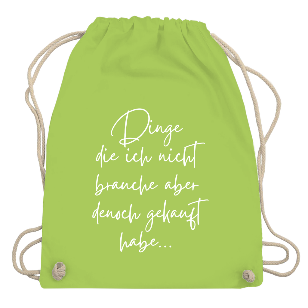 Turnbeutel "Dinge die ich nicht brauche"