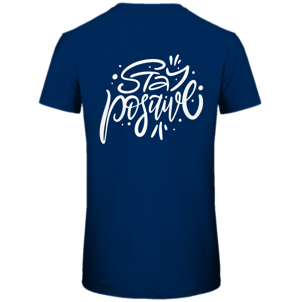 Herren T-Shirt "stay positive" - Grafikmagie