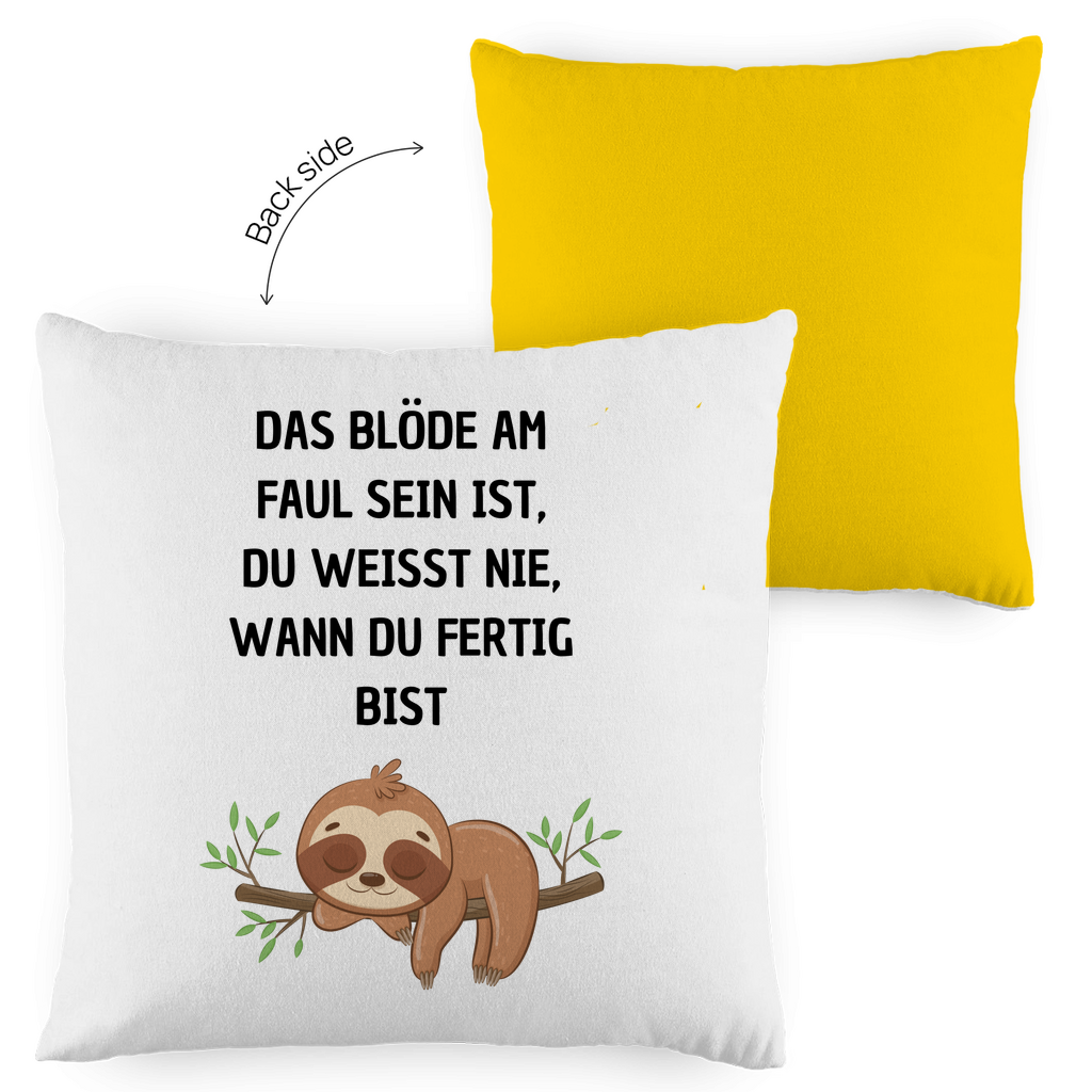 Kopfkissen zweifarbig "Das blöde am Faul sein.." - Grafikmagie