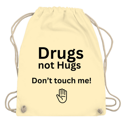 Turnbeutel "Drugs not Hugs"