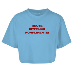 Damen Oversize Crop Top  " Heute bitte nur Komplimente"