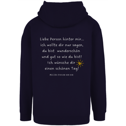 Unisex Oversize Hoodie "Liebe Person hinter mir..."
