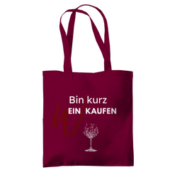 Tragetasche "Bin kurz Weinkaufen" - Grafikmagie