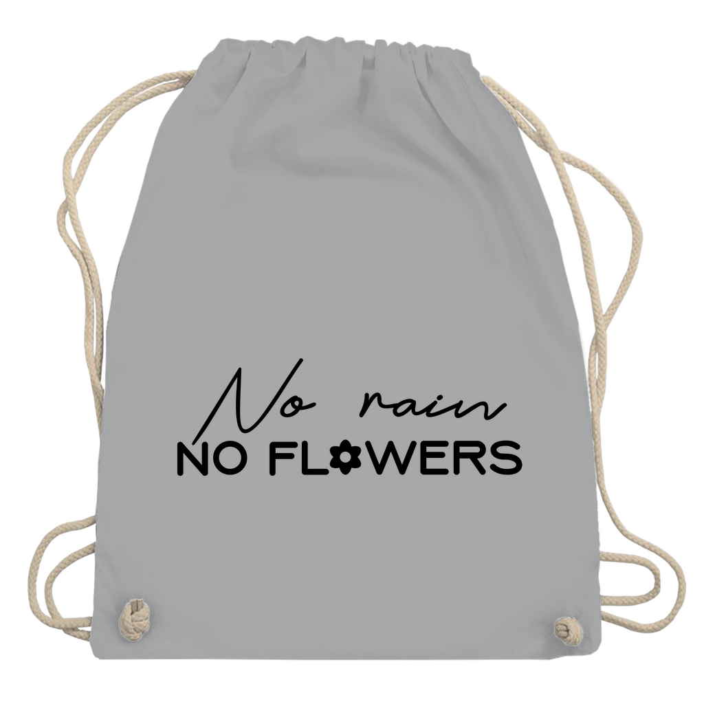 Turnbeutel "No rain no flowers"