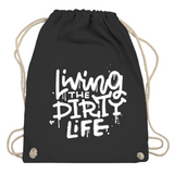 Turnbeutel "Living the dirty life"